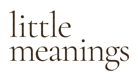 Little Meanings